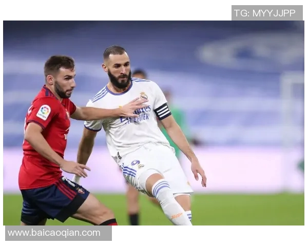 埃尔切对阵皇马精彩直播观看指南及比赛前瞻分析